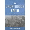 thumbnail image 1 of An Unorthodox Faith (Paperback), 1 of 1