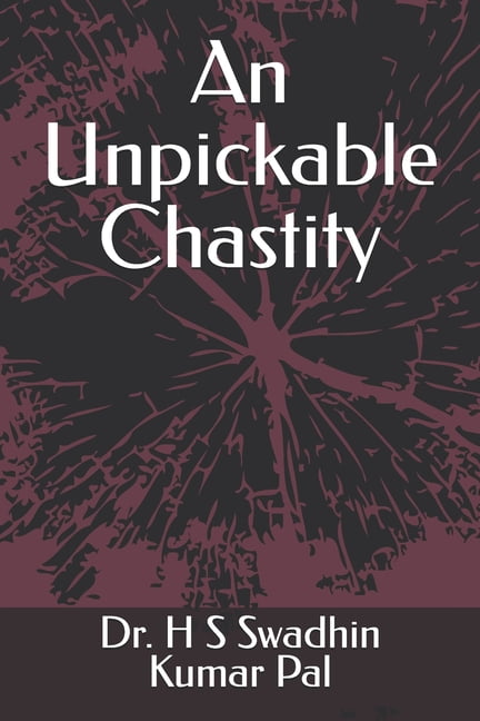 An Unpickable Chastity, (Paperback)