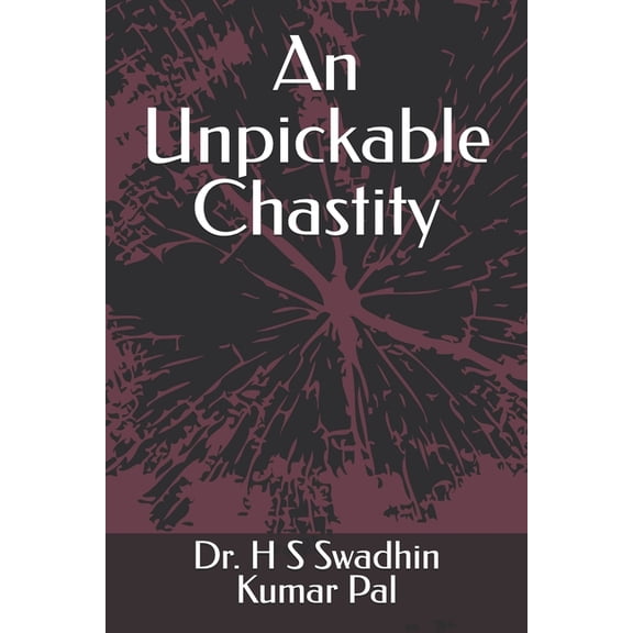 An Unpickable Chastity, (Paperback)
