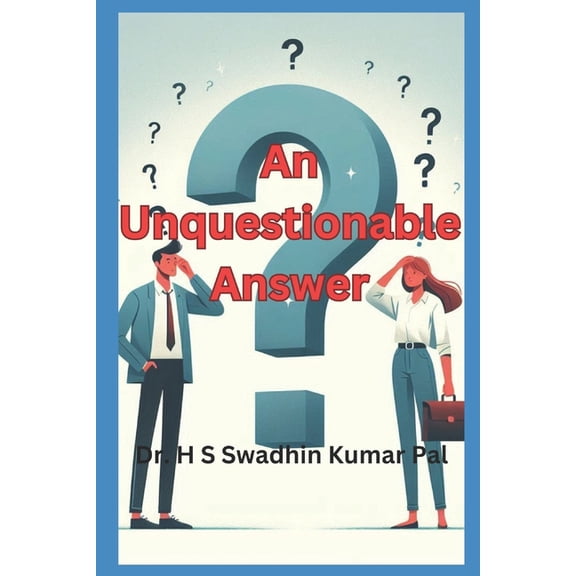 An Unquestionable Answer, (Paperback)