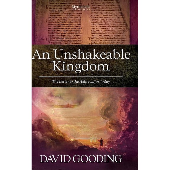 An Unshakeable Kingdom, (Hardcover)