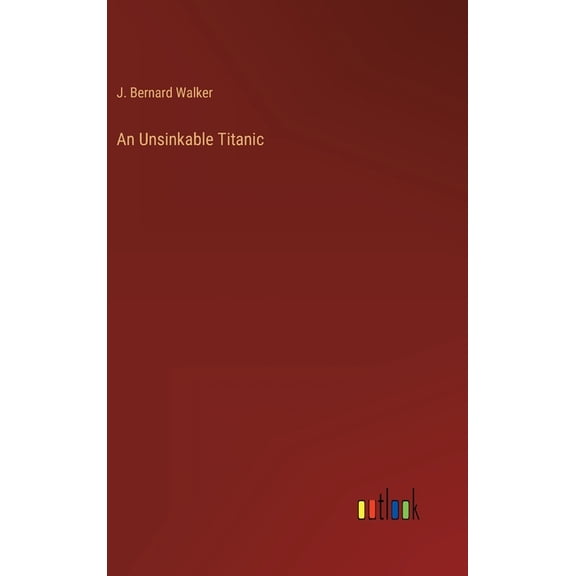 An Unsinkable Titanic (Hardcover)