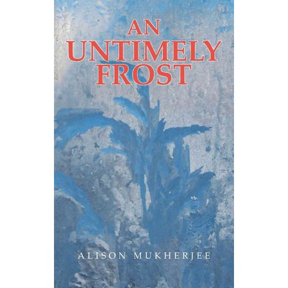 An Untimely Frost