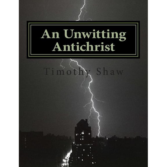 An Unwitting Antichrist (Paperback)