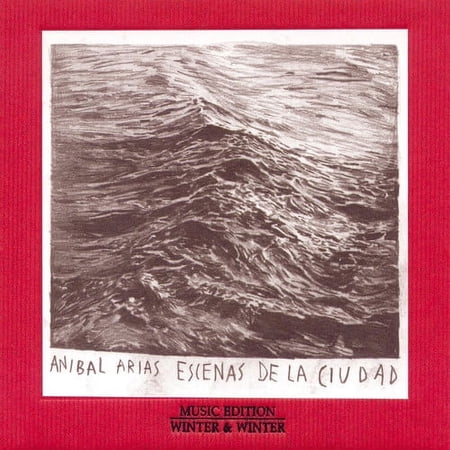Aníbal Arias - Escenas de la Ciudad - Music & Performance - CD