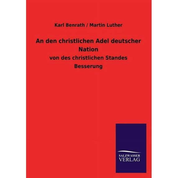 An den christlichen Adel deutscher Nation (Paperback)