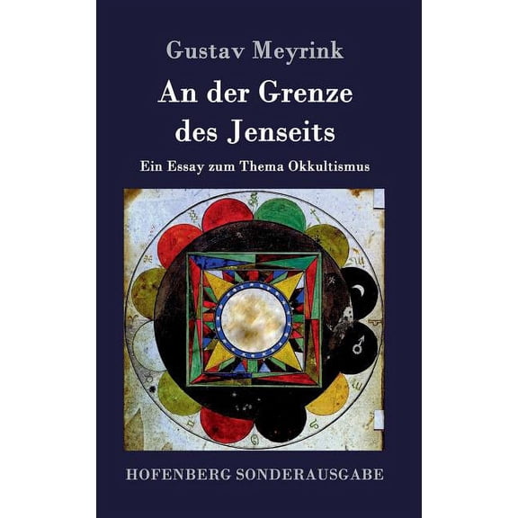 An der Grenze des Jenseits: Ein Essay zum Thema Okkultismus, (Hardcover)