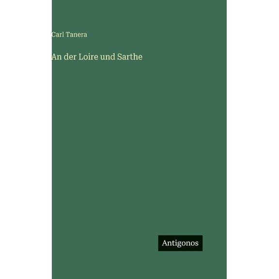 An der Loire und Sarthe, (Hardcover)