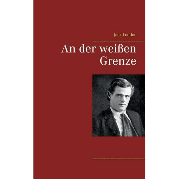 An der weiÃen Grenze, (Paperback)