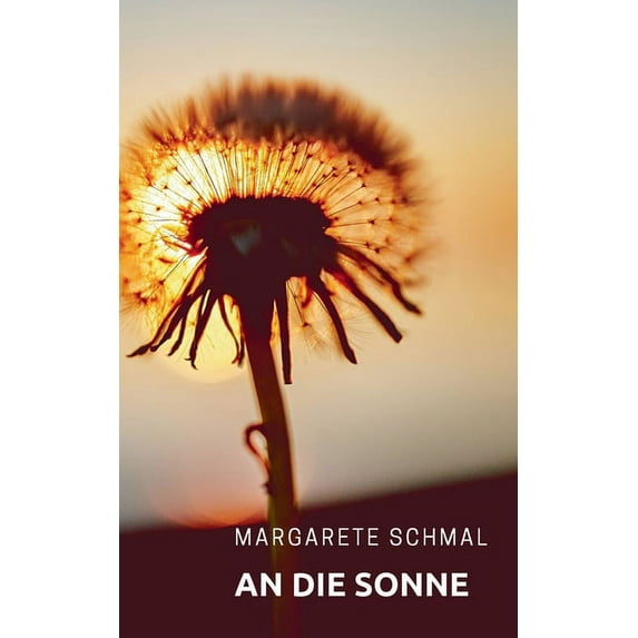 An die Sonne: Lyrik, (Paperback)