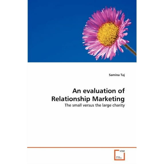 An Evaluation of Relationship Marketing