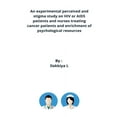 thumbnail image 1 of An experimental perceived and stigma study on HIV or AIDS patients and nurses treating cancer patients and enrichment of psychological resources (Paperback), 1 of 1