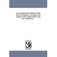 thumbnail image 1 of An exposition of the Epistle of Saint Paul to the Romans, according to the analogy of the catholic faith. By the Rev. Morgan Dix ..., 1 of 1
