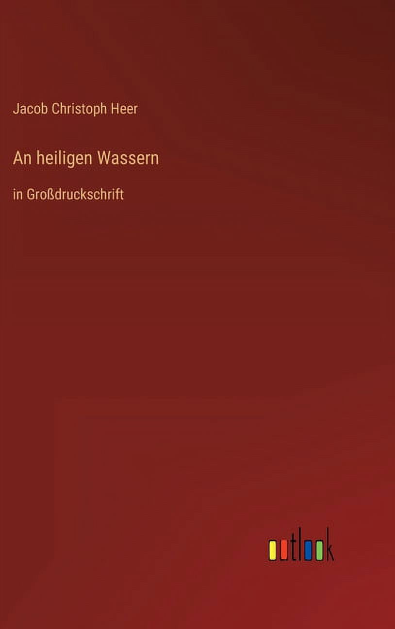 An heiligen Wassern: in Großdruckschrift (Hardcover)