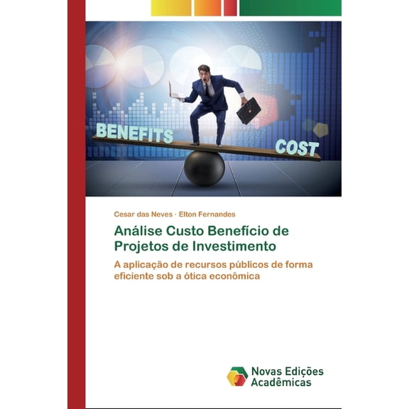 Anlise Custo Benefcio de Projetos de Investimento (Paperback)