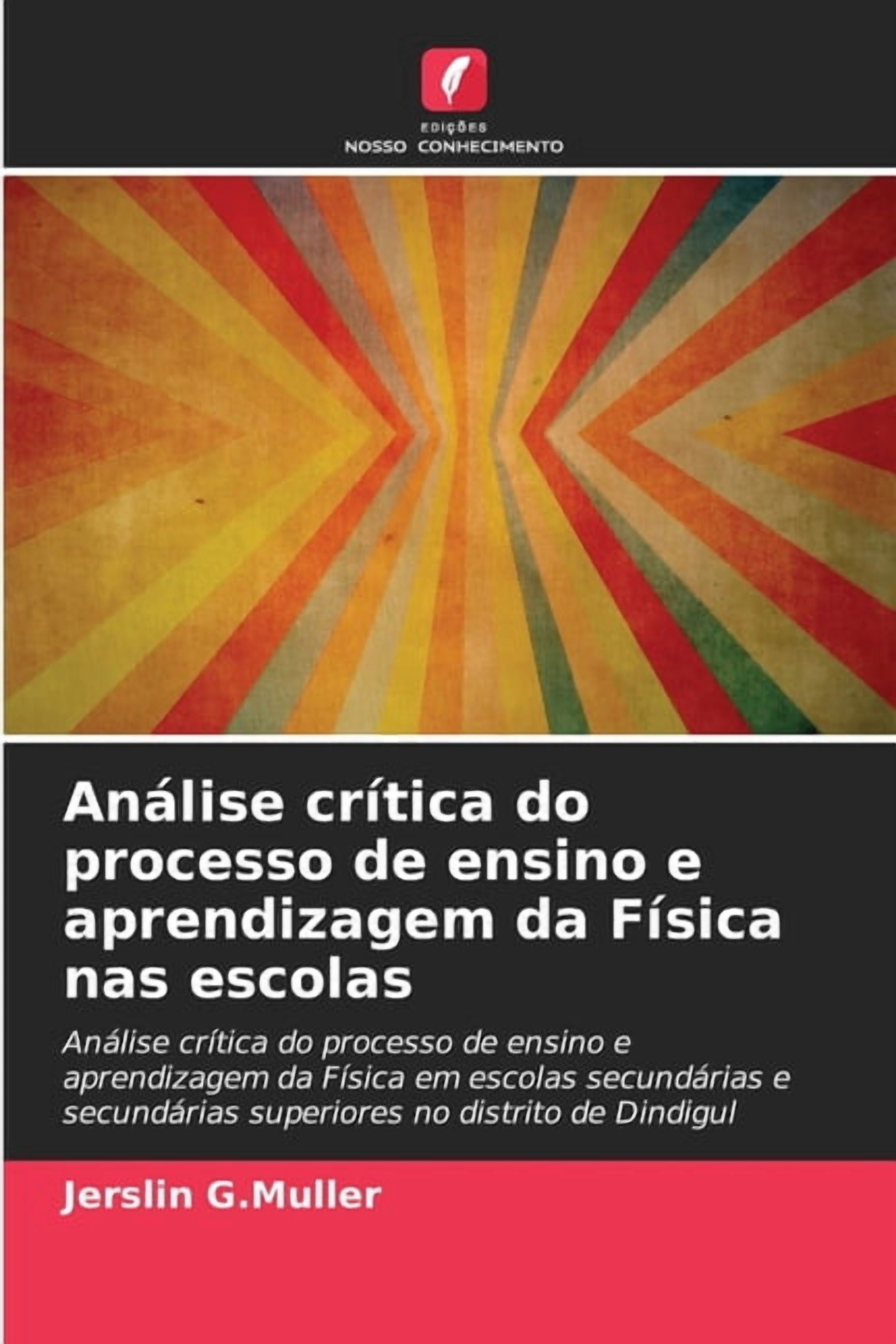 AnÃ¡lise crÃ­tica do processo de ensino e aprendizagem da FÃ­sica nas escolas, (Paperback)