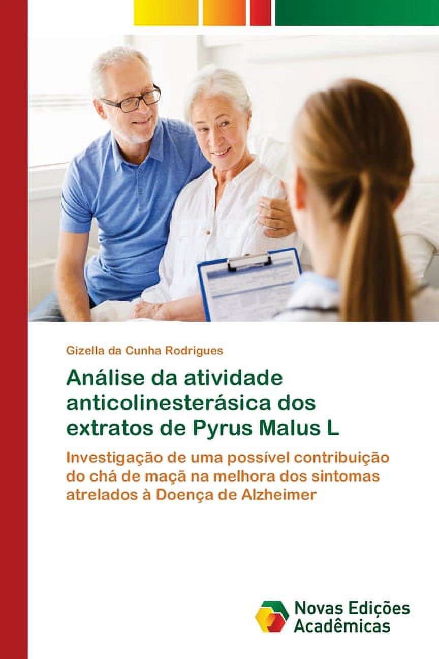 Análise da atividade anticolinesterásica dos extratos de Pyrus Malus L ...