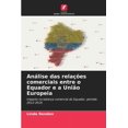thumbnail image 1 of Análise das relações comerciais entre o Equador e a União Europeia (Paperback), 1 of 1