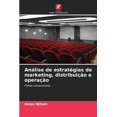 thumbnail image 1 of AnÃ¡lise de estratÃ©gias de marketing, distribuiÃ§Ã£o e operaÃ§Ã£o, (Paperback), 1 of 1