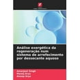thumbnail image 1 of Análise exergética da regeneração num sistema de arrefecimento por dessecante aquoso (Paperback), 1 of 1