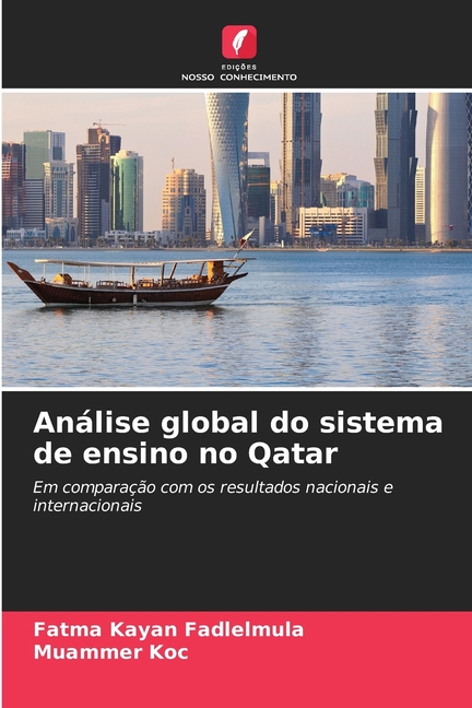 AnÃ¡lise global do sistema de ensino no Qatar, (Paperback)