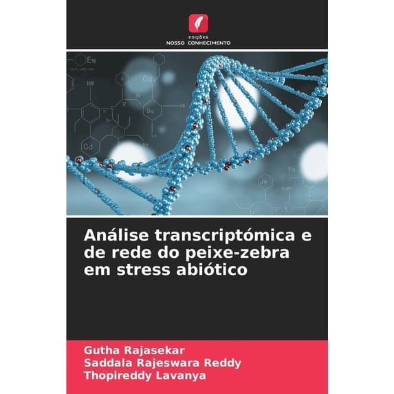 Análise transcriptómica e de rede do peixe-zebra em stress abiótico (Paperback)
