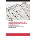 thumbnail image 1 of Análisis Lexicológico del Habla Coloquial Juvenil de Baja California (Paperback), 1 of 1