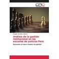 thumbnail image 1 of Análisis de la gestión institucional en las escuelas de policías Perú (Paperback), 1 of 1