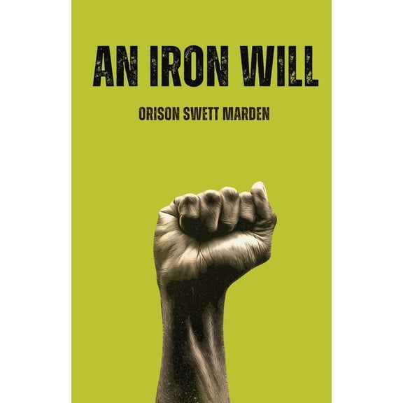 An lron Will, (Paperback)