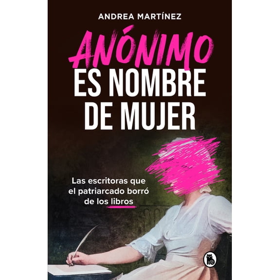 Annimo Es Nombre de Mujer / Anonymous Is a Woman's Name, (Paperback)