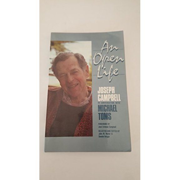 Pre-Owned An open life: Joseph Campbell in conversation with Michael Toms (Paperback) 0943914477 9780943914473