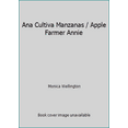 thumbnail image 1 of Pre-Owned Ana Cultiva Manzanas / Apple Farmer Annie, 9780525475958, 0525475958, Hardcover,, 1 of 1