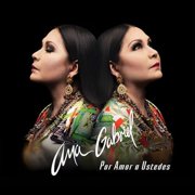 Ana Gabriel - Por Amor A Ustedes - Music & Performance - CD