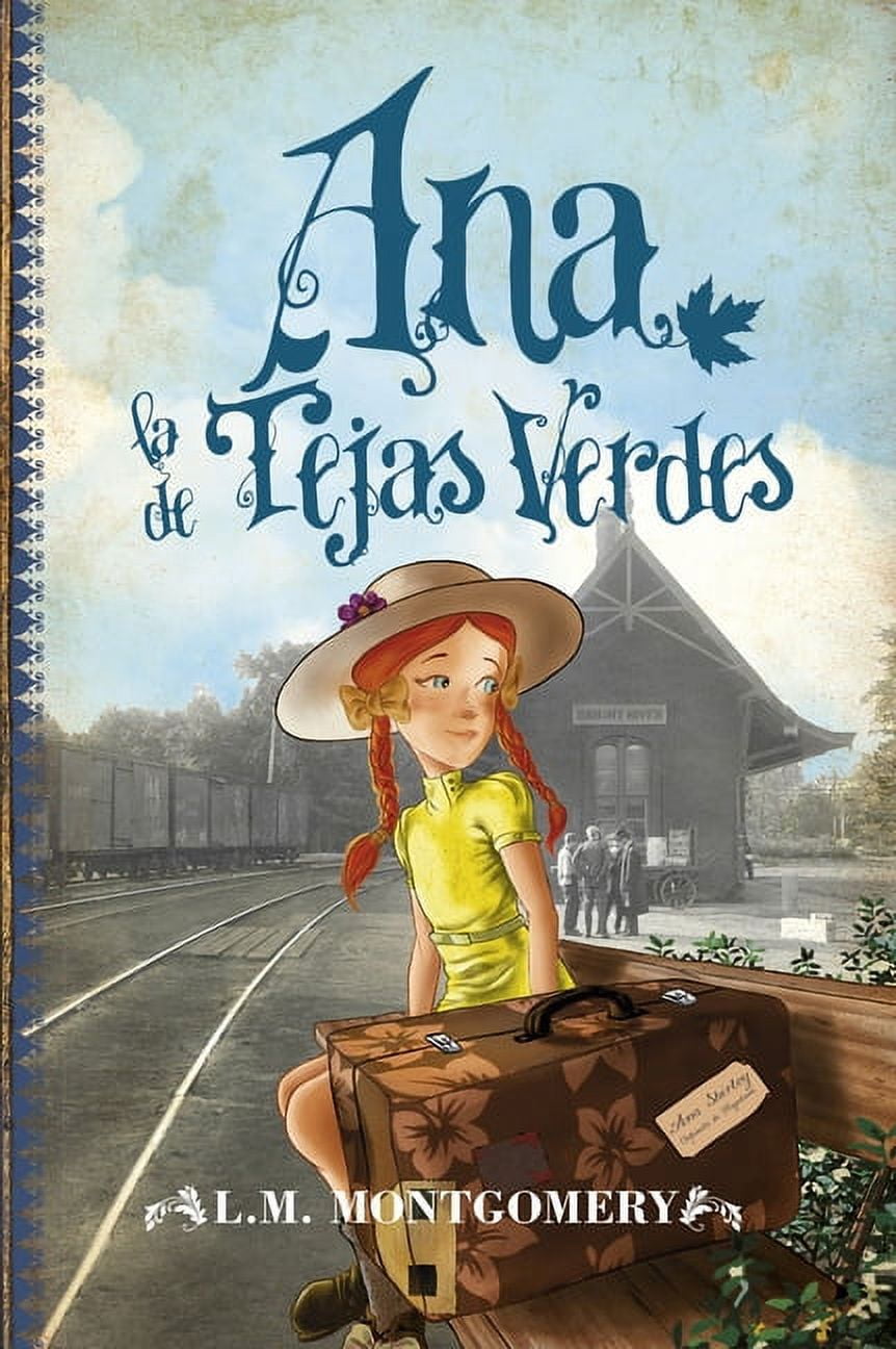 Ana, La de Tejas Verdes, (Paperback)