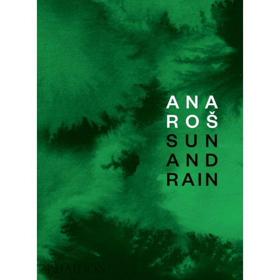 Ana Ros: Sun and Rain, (Hardcover)
