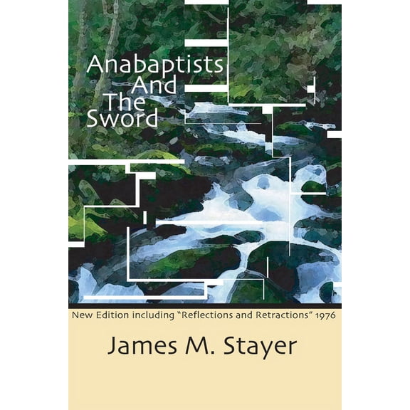 Anabaptists and the Sword (Paperback)