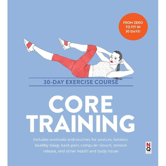 Anabel Murchison,David Galante Core Training: 30-Day Exercise Course (Paperback)