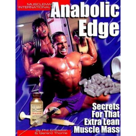 Pre-Owned Anabolic Edge: Secrets for That Extra Lean Body Mass (Paperback) 1552100162 9781552100165