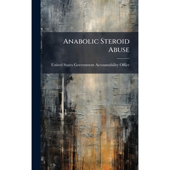 Anabolic Steroid Abuse, (Hardcover)