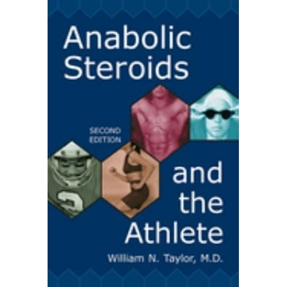 Pre-Owned Anabolic Steroids and the Athlete 9780786411283