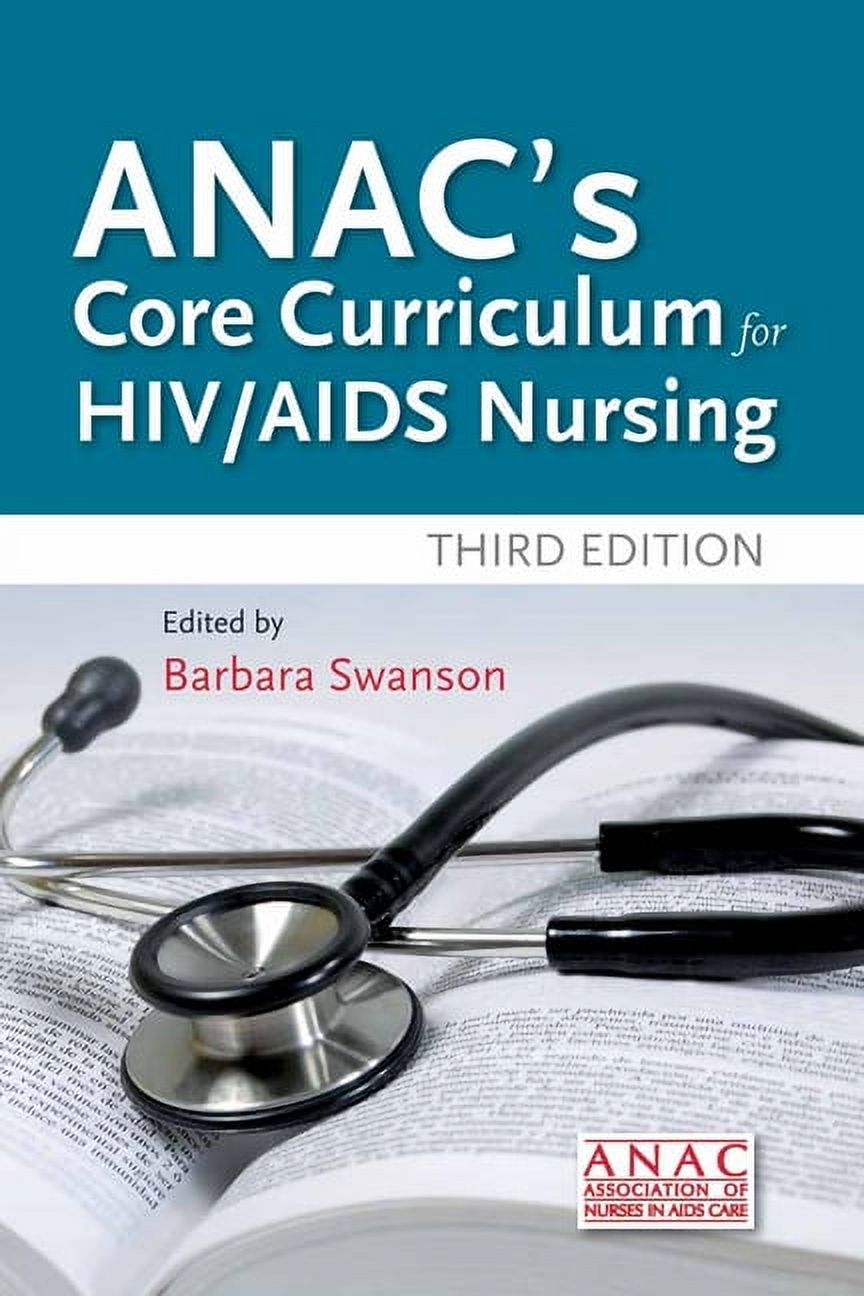 Anac's Core Curriculum for HIV / AIDS Nursing: ., (Paperback)