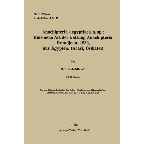 Anachipteria aegyptiaca n. sp.: Eine neue Art der Gattung Anachipteria Grandjean, 1932, aus Ãgypten. (Acari, Oribatei), (Paperback)