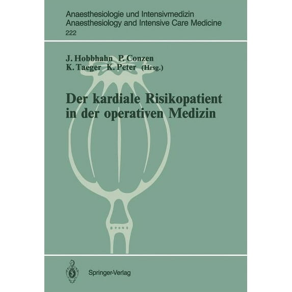 Anaesthesiologie Und Intensivmedizin Ana Der Kardiale Risikopatient in Der Operativen Medizin, Book 222, (Paperback)