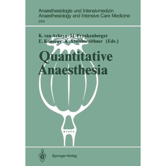 Anaesthesiologie Und Intensivmedizin Ana Quantitative Anaesthesia: Low Flow and Closed Circuit, Book 204, (Paperback)