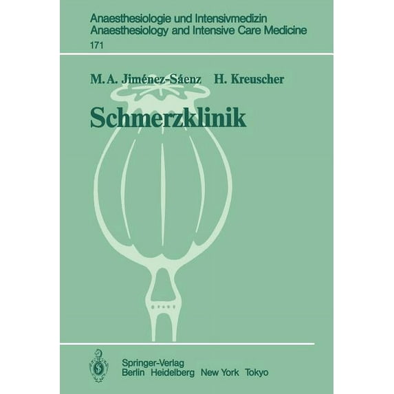 Anaesthesiologie Und Intensivmedizin Ana Schmerzklinik: Neurobiologische Grundlagen, Therapie Und Organisation, Book 171, (Paperback)