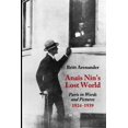 thumbnail image 1 of Anais Nin's Lost World: Paris in Words and Pictures, 1924-1939, (Paperback), 1 of 1