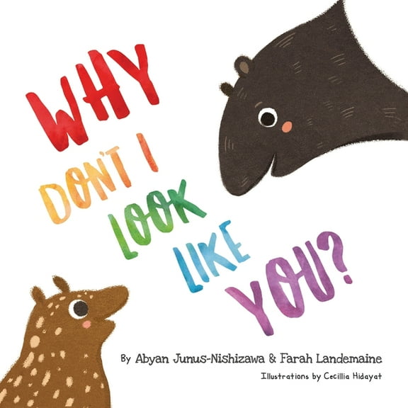 Anak Rimba Why Don't I look Like You, Book 1, (Paperback)
