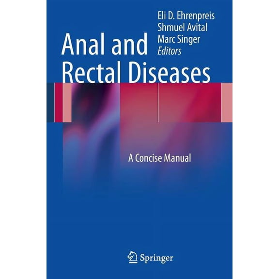 Anal and Rectal Diseases: A Concise Manual, (Paperback)