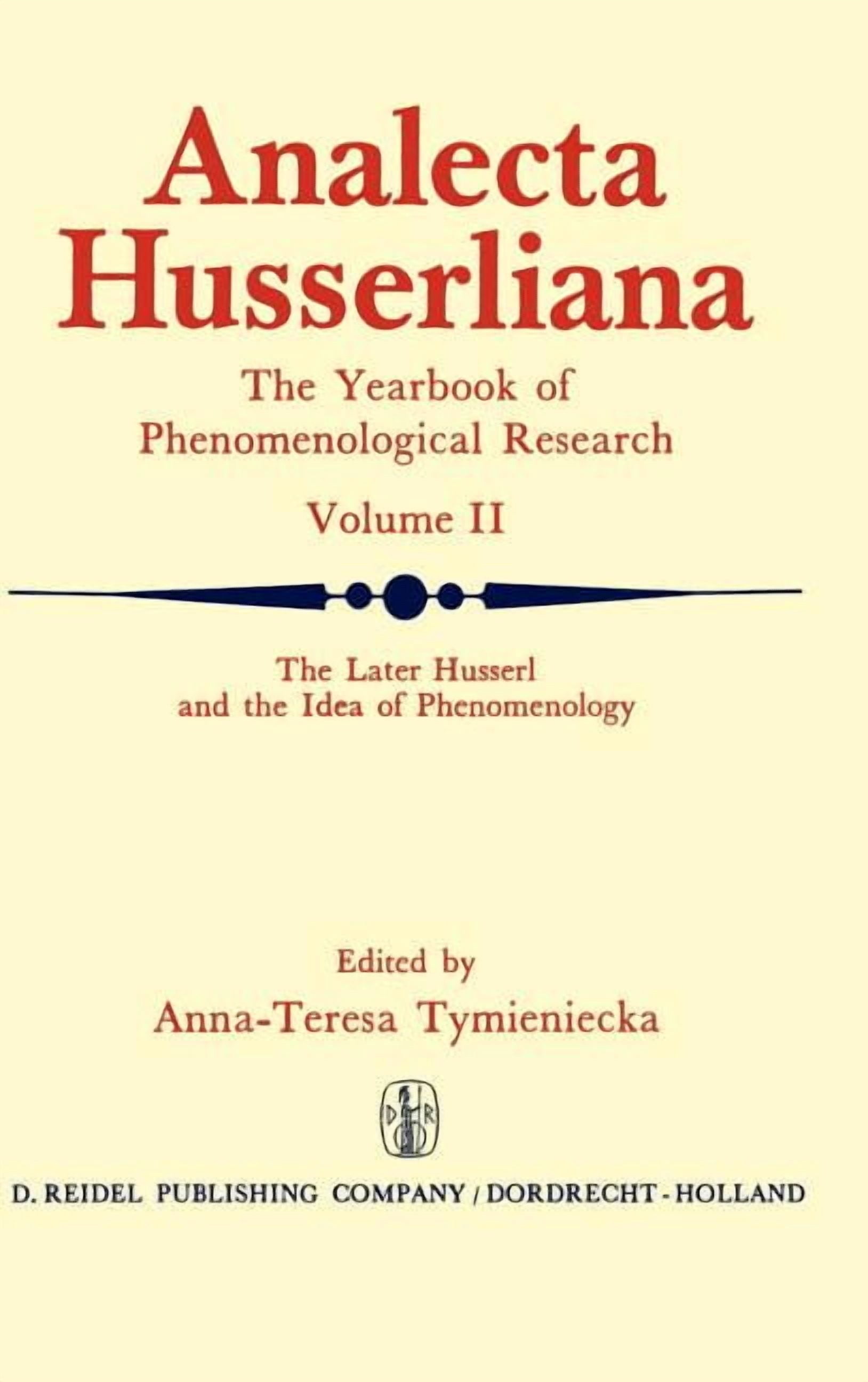 Analecta Husserliana The Later Husserl and the Idea of Phenomenology ...