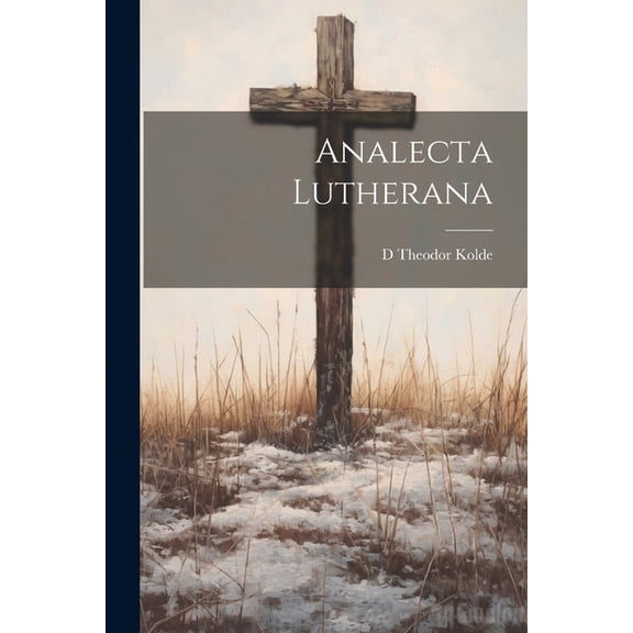 Analecta Lutherana (Paperback)